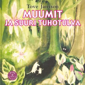 Muumit ja suuri tuhotulva äänikirja