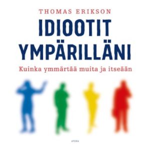 Idiootit ympärilläni äänikirja