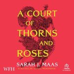A Court of Thorns and Roses äänikirja