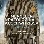 Mengelen patologina Auschwitzissa äänikirja