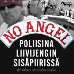 No Angel – Poliisina liivijengin sisäpiirissä – äänikirja