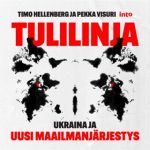 Tulilinja – Ukraina ja uusi maailmanjärjestys – äänikirja
